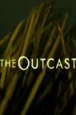 Watch The Outcast Megavideo