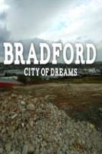 Watch Bradford: City of Dreams Megavideo