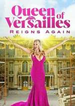 Watch Queen of Versailles Reigns Again Megavideo