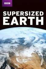 Watch Supersized Earth Megavideo