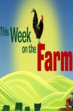 Watch This Week on the Farm Megavideo
