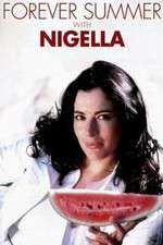 Watch Forever Summer with Nigella Megavideo