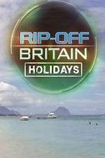 Watch Rip Off Britain Holidays Megavideo