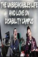 Watch The Unbreakables: Life And Love On Disability Campus Megavideo