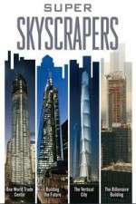 Watch Super Skyscrapers Megavideo