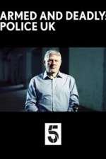 Watch Armed and Deadly: Police UK Megavideo