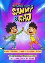 Watch The Twisted Timeline of Sammy & Raj Megavideo