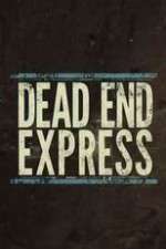 Watch Dead End Express Megavideo