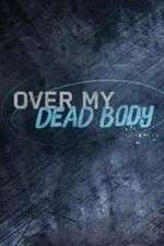 Watch Over My Dead Body (2015) Megavideo