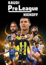 Watch Saudi Pro League: Kickoff Megavideo