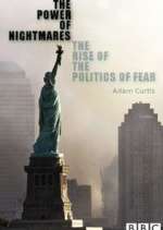Watch The Power of Nightmares: The Rise of the Politics of Fear Megavideo