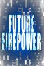 Watch Future Firepower Megavideo