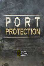 Watch Port Protection Megavideo