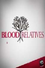 Watch Blood Relatives Megavideo