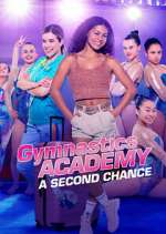 Watch Gymnastics Academy: A Second Chance Megavideo