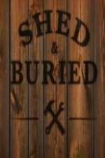 Watch Shed and Buried Megavideo
