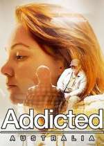Watch Addicted Australia Megavideo