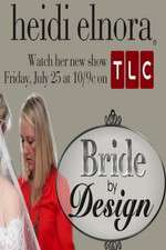 Watch Bride by Design Megavideo