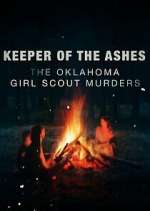 Watch Keeper of the Ashes: The Oklahoma Girl Scout Murders Megavideo