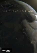 Watch Our Changing Planet Megavideo