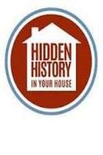 Watch Hidden History in your House Megavideo