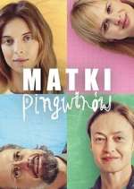 Watch Matki Pingwinów Megavideo