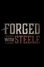 Watch Forged With Steele Megavideo