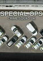 Watch Special Ops: Crime Squad UK Megavideo