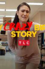 Watch My Crazy Birth Story Megavideo