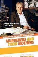 Watch Murderers and Their Mothers Megavideo