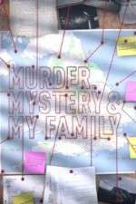 Watch MURDER, MYSTERY AND MY FAMILY Megavideo