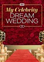 Watch My Celebrity Dream Wedding Megavideo