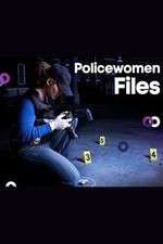 Watch Policewomen Files Megavideo
