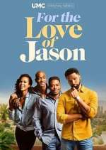 Watch For the Love of Jason Megavideo