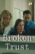 Watch Broken Trust Megavideo