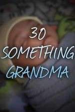 Watch 30 Something Grandma Megavideo