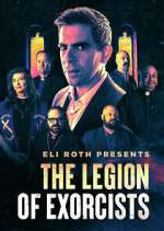 Watch Eli Roth Presents: The Legion of Exorcists Megavideo