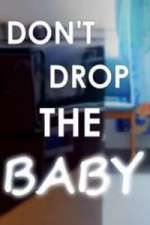 Watch Don't Drop the Baby Megavideo