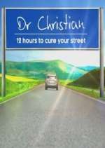 Watch Dr Christian: 12 Hours to Cure Your Street Megavideo