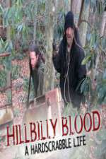 Watch Hillbilly Blood A Hardscrabble Life 3-D Megavideo