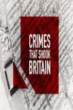 Watch Crimes That Shook Britain Megavideo