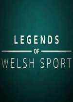 Watch Legends of Welsh Sport Megavideo