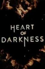 Watch Heart of Darkness Megavideo