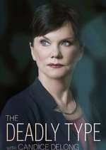 Watch The Deadly Type with Candice DeLong Megavideo