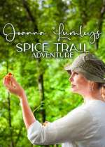 Watch Joanna Lumley's Spice Trail Adventure Megavideo