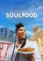Watch Searching for Soul Food Megavideo