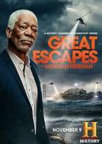 Watch History's Greatest Escapes with Morgan Freeman Megavideo