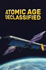 Watch Atomic Age Declassified Megavideo