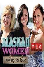 Watch Alaskan Women Looking for Love Megavideo