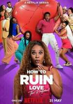 Watch How to Ruin Love Megavideo